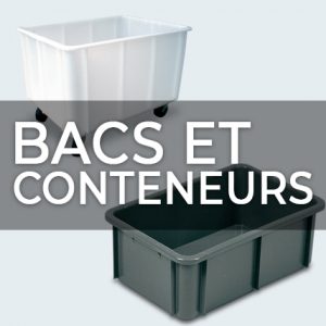 BACS ET CONTENEURS