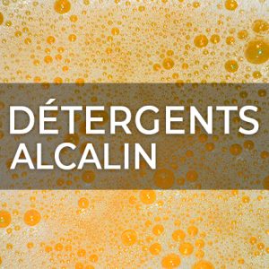 DÉTERGENTS ALCALIN